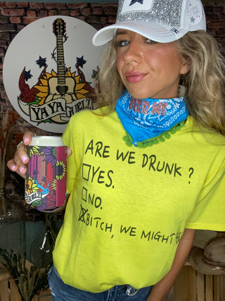 Are We Drunk T - Shirt